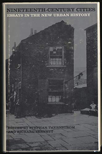 Nineteenth-Century Cities: Essays in the New Urban History.