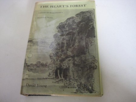 The Heart's Forest : A Study of Shakespeare's Pastoral Plays
