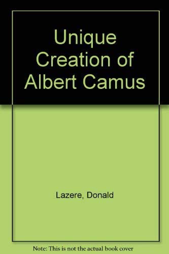 The Unique Creation of Albert Camus (SIGNED)