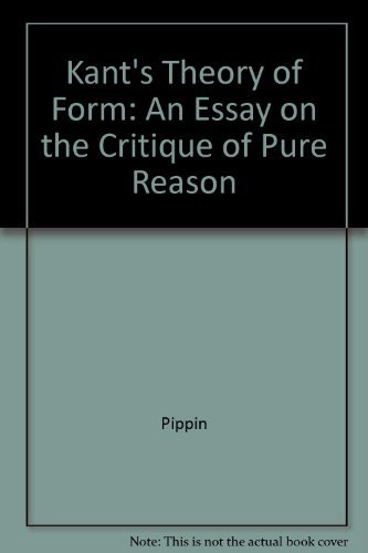 Kant's Theory of Form: An Essay on the Critique of Pure reason