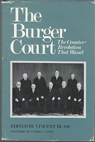 The Burger Court; The Counter-Revolution that wasn't