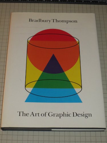 The Art of Graphic Design by Thompson, Bradbury