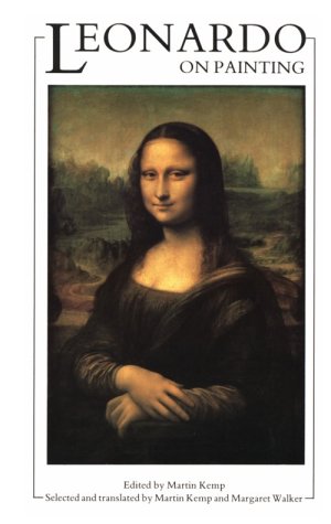 Leonardo on Painting: An Anthology of Writings by Leonardo da Vinci with a Selection of Documents Relating to his Career
Leonardo on Painting: An Anthology of Writings by Leonardo da Vinci with a Selection of Documents Relating to his Career