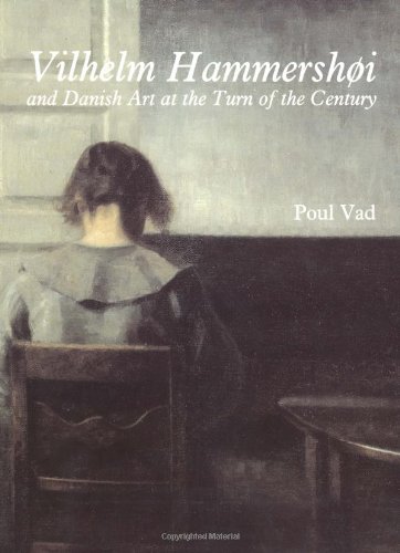 Vilhelm Hammershoi and Danish Art at the Turn of the Century