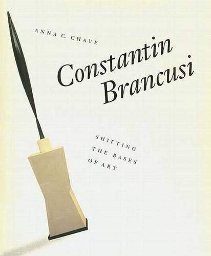 Constantin Brancusi. Shifting the Basis of Art