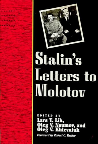 Stalin's Letters to Molotov: 1925-1936 (Annals of Communism Series)