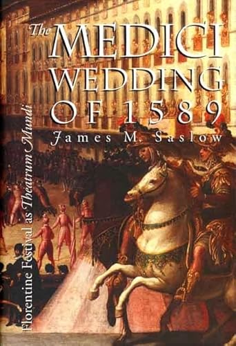 The Medici Wedding of 1589: Florentine Festival as Theatrum Mundi