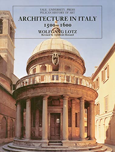 Architecture in Italy, 1500-1600 (The Yale University Press Pelican History of Art)