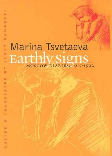 Earthly Signs: Moscow Diaries, 1917-1922 (Russian Literature and Thought)