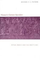 Horace`s 'Carmen Saeculare': Ritual Magic and the Poet`s Art
