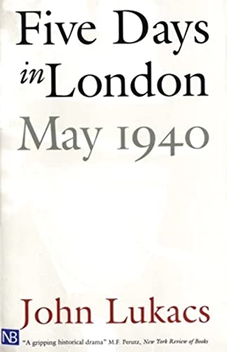 Five Days in London May 1940 (Nota Bene)