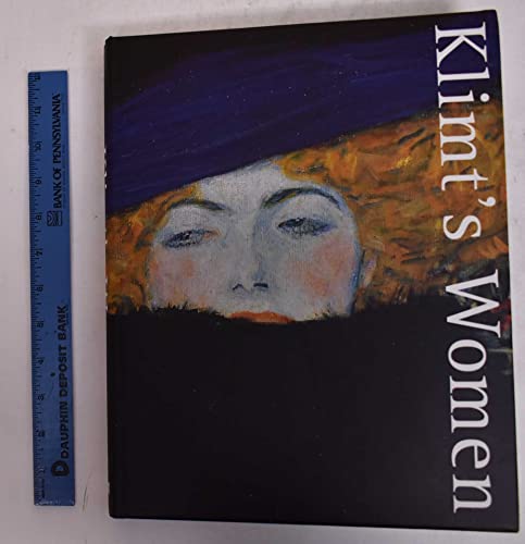 KLIMT'S WOMEN (Gustav Klimt Lived 1862-1918)