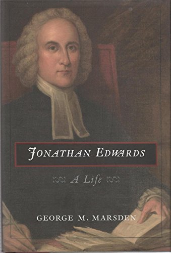 Jonathan Edwards; A Life