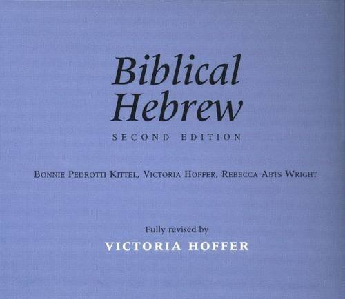 Biblical Hebrew, Second Edition (Yale Language Series)