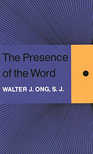 Presence of the Word : Some Prolegomena for Cultural and Religious History