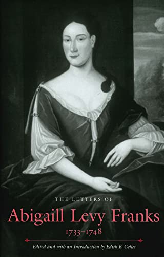 The Letters of Abigaill Levy Franks, 17331748