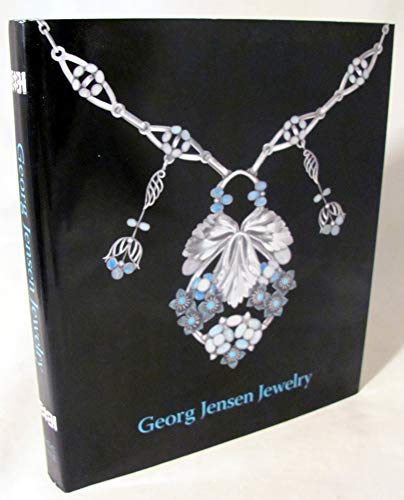 Georg Jensen Jewelry (Published in Association with the Bard Graduate Centre for Studies in the D...
