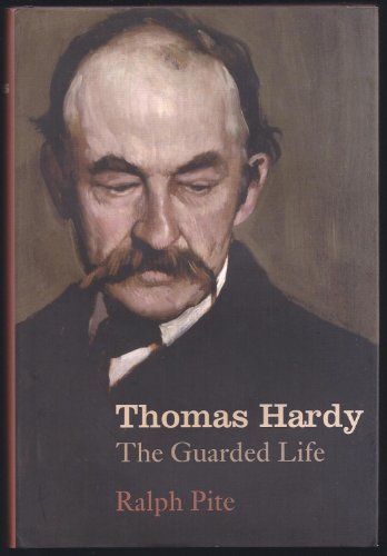 Thomas Hardy: The Guarded Life (First American Edition)