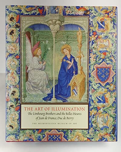 The Art of Illumination: The Limbourg Brothers and the Belles Heures of Jean de France, Duc de Berry