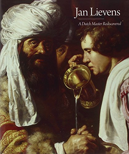 Jan Lievens, a Dutch Master Rediscovered