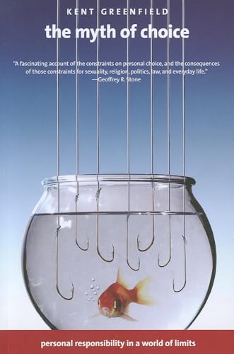 The Myth of Choice: Personal Responsibility in a World of Limits