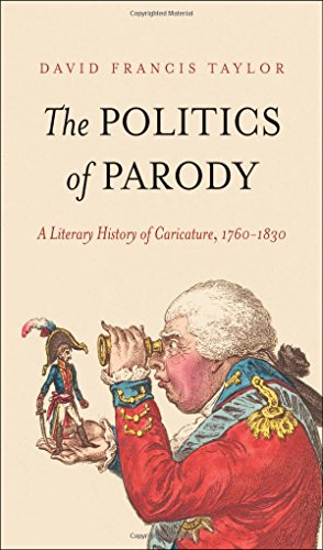 The Politics of Parody: A Literary History of Caricature, 1760-1830 (The Lewis Walpole Series in Eighteenth-Century Culture and History)
The Politics of Parody: A Literary History of Caricature, 1760-1830 (The Lewis Walpole Series in Eighteenth-Century Culture and History)