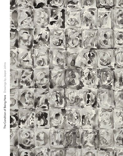 The Condition of Being Here: Drawings by Jasper Johns (Menil Drawing Institute Series)