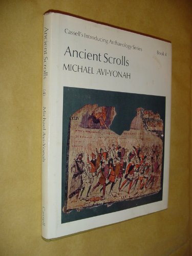 Ancient Scrolls (Cassell's Introducing Archaeology Series, Book 4)