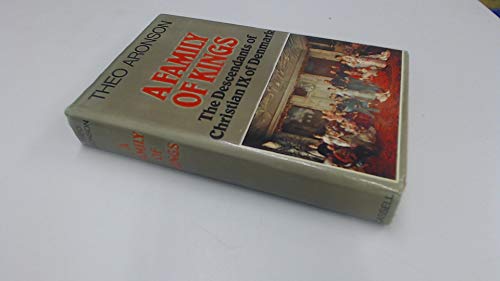 A Family of Kings: The Descendants of Christian IX of Denmark