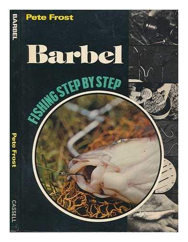 Barbel Fishing Step by Step