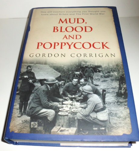 Mud blood and poppycock. Britain and the first world war