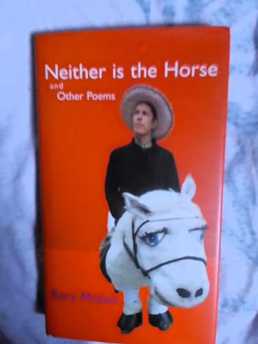 Neither is the Horse and Other Poems
