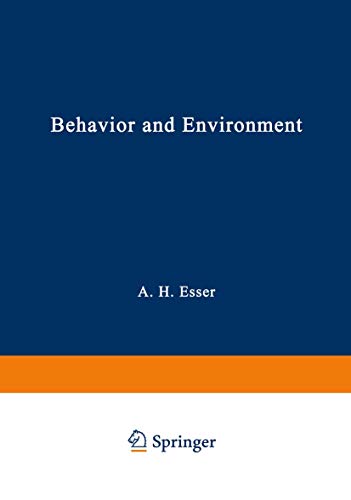 Behavior and Environment: The Use of Space by Animals and Men