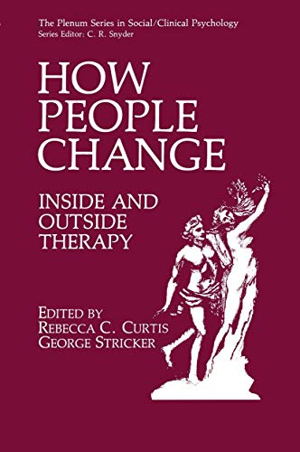 How People Change: Inside and Outside Therapy (The Plenum Series in Social/Clinical Psychology)