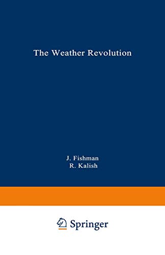 The Weather Revolution : Innovations and Imminent Breakthroughs in Accurate Forecasting
