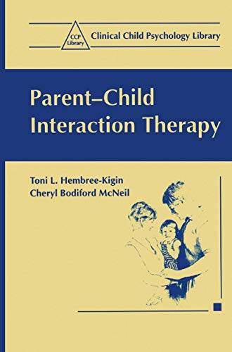 Parent-Child Interaction Therapy (Clinical Child Psychology Library)