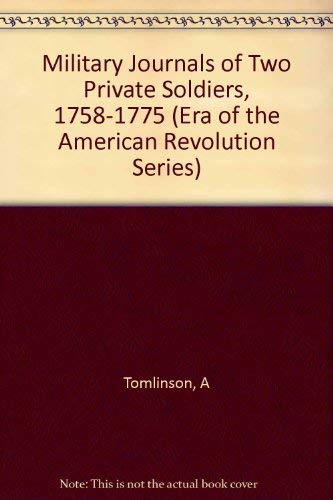 Military Journals of Two Private Soldiers, 1758-1775, With A Supplement Containing Official Paper...