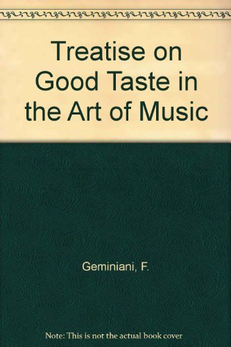 Treatise on Good Taste in the Art of Music (Da Capo Music Reprint Series)