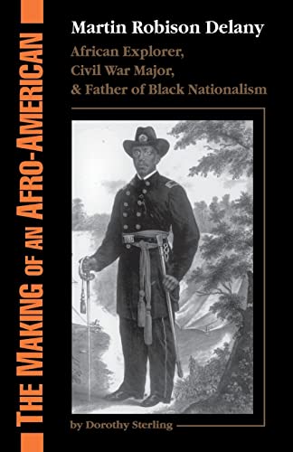 The Making of an Afro-American: Martin Robison Delany 1812-1885