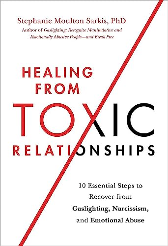 Healing from Toxic Relationships: 10 Essential Steps to Recover from Gaslighting, Narcissism, and Emotional Abuse
Healing from Toxic Relationships: 10 Essential Steps to Recover from Gaslighting, Narcissism, and Emotional Abuse
