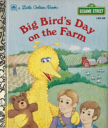 Big Bird's Day on the Farm (Sesame Street) (A Little Golden Book)