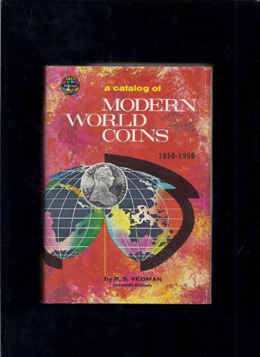 A Catalog Of Modern World Coins: 1850 - 1950