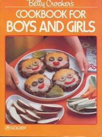 Betty Crocker's Cookbook for Boys & Girls