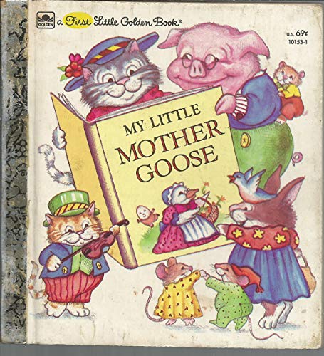 My Little Mother Goose (First Little Golden Book)