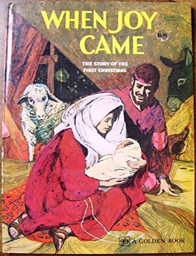 When Joy Came: The Story of the First Christmas