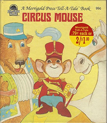 Circus mouse (Merrigold Press tell-a-tale books)