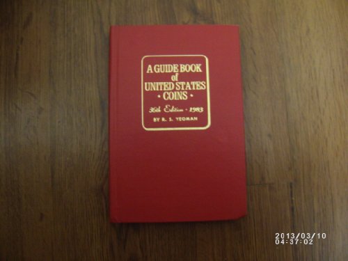 A Guide Book Of United States Coins. 1983 : Fully Illustrated Catalog And Valuation List - 1616 T...