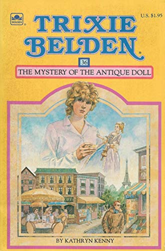 TRIXIE BELDEN and the Mystery of the Antique Doll