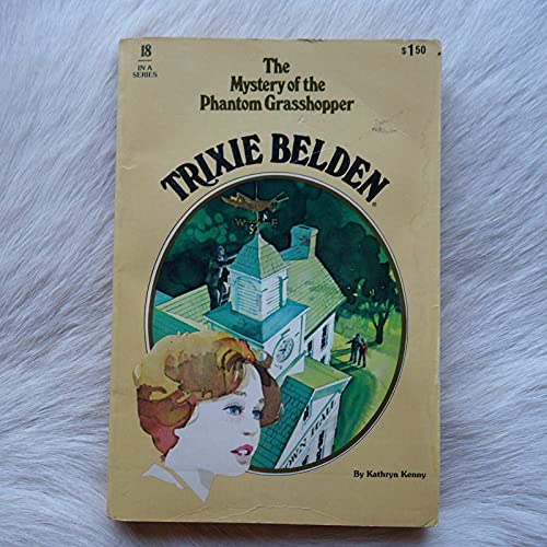 Trixie Belden and the Mystery of the Phantom Grasshopper