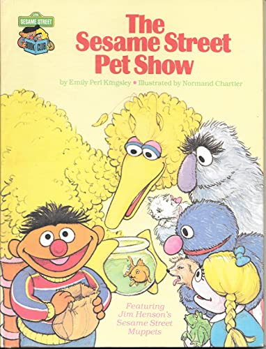 The Sesame Street Pet Show: Featuring Jim Henson's Sesame Street Muppets